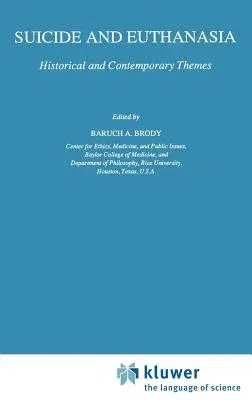 Suicide and Euthanasia: Historical and Contemporary Themes (1989)