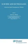 Suicide and Euthanasia: Historical and Contemporary Themes (1989)