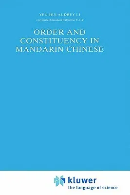 Order and Constituency in Mandarin Chinese (1990)