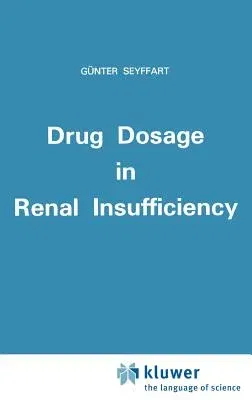 Drug Dosage in Renal Insufficiency (1991)