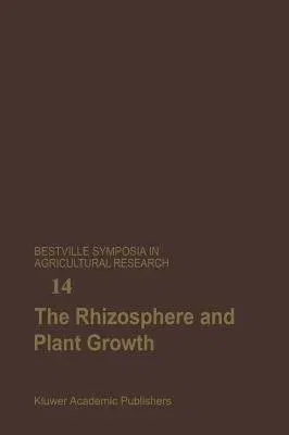 The Rhizosphere and Plant Growth: Papers Presented at a Symposium Held May 8-11, 1989, at the Beltsville Agricultural Research Center (Barc), Beltsville