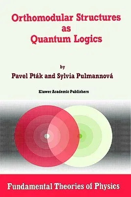 Orthomodular Structures as Quantum Logics: Intrinsic Properties, State Space and Probabilistic Topics (1991)