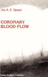 Coronary Blood Flow: Mechanics, Distribution, and Control (1991)