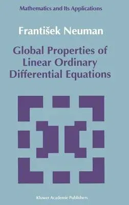 Global Properties of Linear Ordinary Differential Equations (1992)