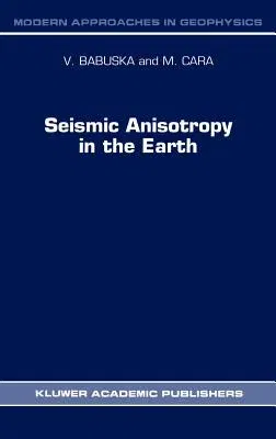 Seismic Anisotropy in the Earth (1991)