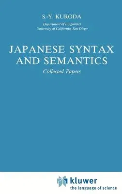 Japanese Syntax and Semantics: Collected Papers (1992)