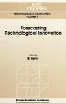 Forecasting Technological Innovation (1991)