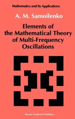 Elements of the Mathematical Theory of Multi-Frequency Oscillations (1991)