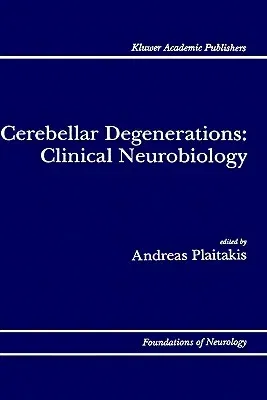 Cerebellar Degenerations: Clinical Neurobiology (1992)