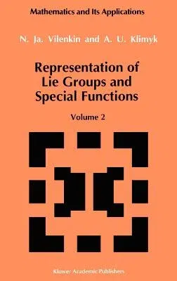 Representation of Lie Groups and Special Functions: Volume 2: Class I Representations, Special Functions, and Integral Transforms (1993)