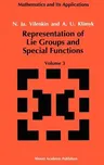 Representation of Lie Groups and Special Functions: Volume 3: Classical and Quantum Groups and Special Functions (1992)