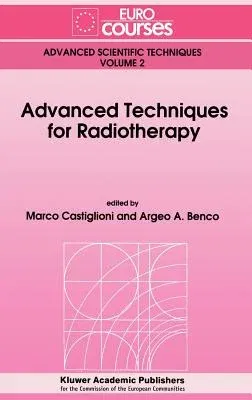 Advanced Techniques for Radiotherapy (1992)