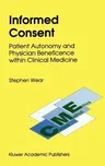 Informed Consent: Patient Autonomy and Physician Beneficence Within Clinical Medicine (1993)