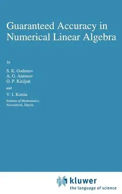 Guaranteed Accuracy in Numerical Linear Algebra (1993)