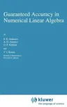 Guaranteed Accuracy in Numerical Linear Algebra (1993)