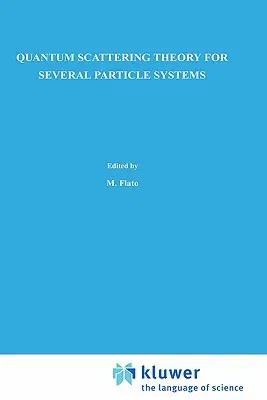 Quantum Scattering Theory for Several Particle Systems (1993)