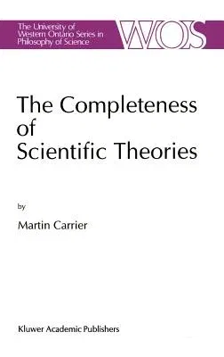 The Completeness of Scientific Theories: On the Derivation of Empirical Indicators Within a Theoretical Framework: The Case of Physical Geometry (1994)