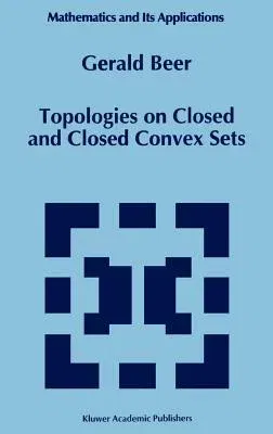 Topologies on Closed and Closed Convex Sets (1993)