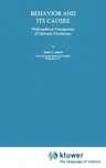 Behavior and Its Causes: Philosophical Foundations of Operant Psychology (1994)