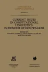 Current Issues in Computational Linguistics: In Honour of Don Walker (1994)