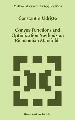 Convex Functions and Optimization Methods on Riemannian Manifolds (1994)