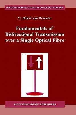 Fundamentals of Bidirectional Transmission Over a Single Optical Fibre (1996)