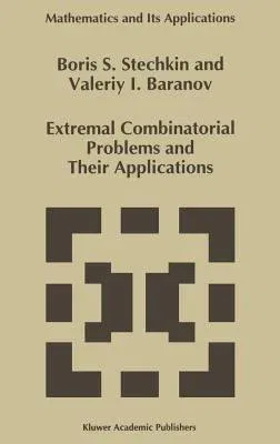 Extremal Combinatorial Problems and Their Applications (1995)