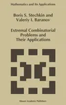 Extremal Combinatorial Problems and Their Applications (1995)