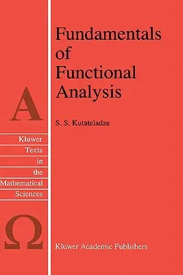 Fundamentals of Functional Analysis (1996)