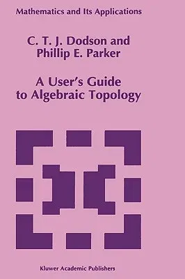 A User's Guide to Algebraic Topology (1997)