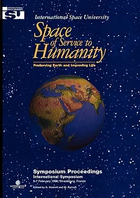 Space of Service to Humanity: Preserving Earth and Improving Life (1996)