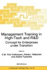 Management Training in High-Tech and R&d: Concept for Enterprises Under Transition (1997)