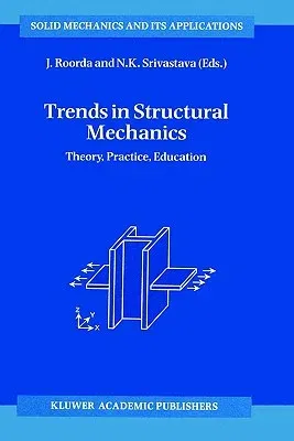 Trends in Structural Mechanics: Theory, Practice, Education (1997)