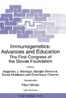 Immunogenetics: Advances and Education: The First Congress of the Slovak Foundation (1997)