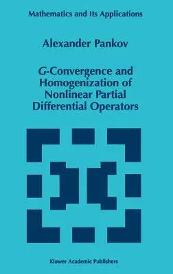 G-Convergence and Homogenization of Nonlinear Partial Differential Operators (1997)