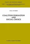 Coalition Formation and Social Choice (1997)