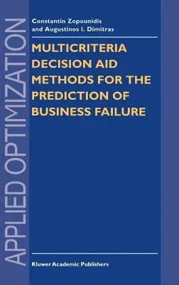 Multicriteria Decision Aid Methods for the Prediction of Business Failure (1998)