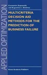 Multicriteria Decision Aid Methods for the Prediction of Business Failure (1998)