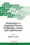 Restoration of Degraded Rivers: Challenges, Issues and Experiences (1998)