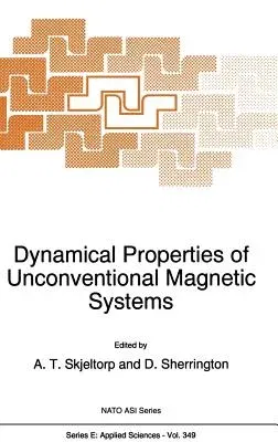 Dynamical Properties of Unconventional Magnetic Systems (1998)