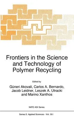 Frontiers in the Science and Technology of Polymer Recycling (1998)