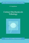 Contact Mechanics in Tribology (1998)