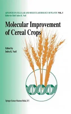 Molecular Improvement of Cereal Crops (1999)