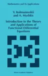 Introduction to the Theory and Applications of Functional Differential Equations (1999)