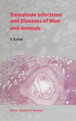 Trematode Infections and Diseases of Man and Animals (1999)