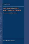 Locating Lines and Hyperplanes: Theory and Algorithms (1999)