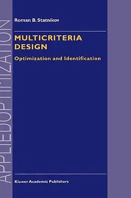 Multicriteria Design: Optimization and Identification (1999)