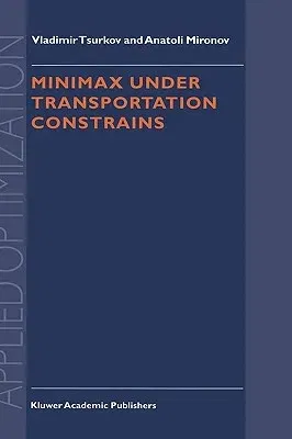 Minimax Under Transportation Constrains (1999)