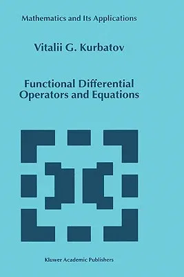 Functional Differential Operators and Equations (1999)