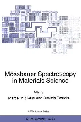 Mössbauer Spectroscopy in Materials Science (Softcover Reprint of the Original 1st 1999)